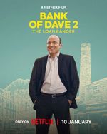 Watch Bank of Dave 2 : The Loan Ranger Putlocker