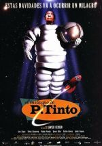 Watch The Miracle of P. Tinto Putlocker