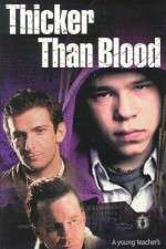 Watch Thicker Than Blood Putlocker