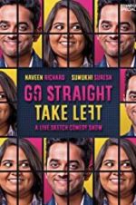 Watch Go Straight Take Left Putlocker