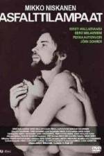 Watch Asfalttilampaat Putlocker