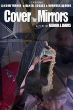 Watch Cover the Mirrors Putlocker