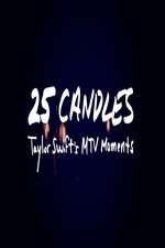 Watch 25 Candles: Taylor Swifts MTV Moments Putlocker