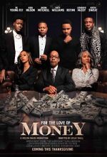 Watch For the Love of Money Putlocker