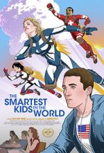 Watch The Smartest Kids in the World Putlocker