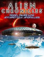 Watch Alien Chronicles: Moon, Mars and Antartica Anomalies Putlocker