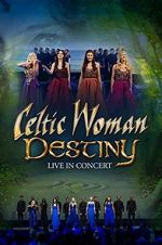 Celtic Woman: Destiny putlocker