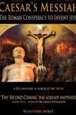 Watch Caesars Messiah The Roman Conspiracy to Invent Jesus Putlocker