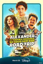 Watch Alexander and the Terrible, Horrible, No Good, Very Bad Road Trip Putlocker