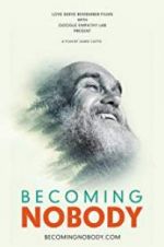 Watch Becoming Nobody Putlocker
