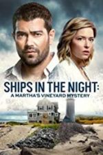 Watch Ships in the Night: A Martha\'s Vineyard Mystery Putlocker