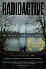 Watch Radioactive: The Women of Three Mile Island Putlocker