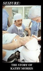 Watch Seizure: The Story of Kathy Morris Putlocker