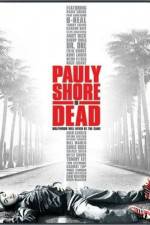 Pauly Shore Is Dead putlocker