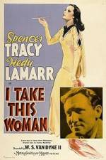 Watch I Take This Woman Putlocker