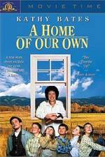 Watch A Home of Our Own Putlocker