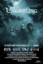 Watch The Unraveling Putlocker