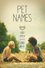 Watch Pet Names Putlocker