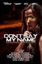 Watch Don\'t Say My Name Putlocker
