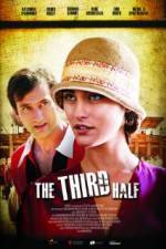 Watch The Third Half Putlocker