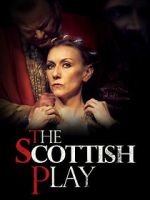 Watch The Scottish Play Putlocker