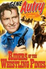 Watch Riders of the Whistling Pines Putlocker