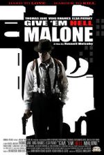 Watch Give 'em Hell Malone Putlocker