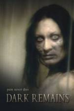 Watch Dark Remains Putlocker
