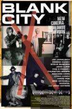 Watch Blank City Putlocker