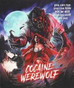 Watch Cocaine Werewolf Putlocker