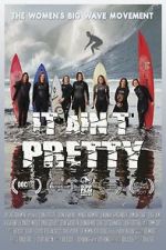 Watch It Aint Pretty Putlocker