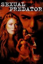 Watch Sexual Predator Putlocker