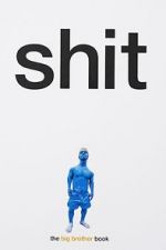 Watch Shit: Big Brother Putlocker