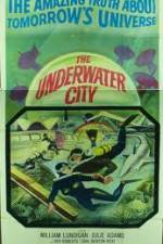 Watch The Underwater City Putlocker
