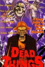 Watch Dead Things Putlocker