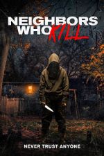 Watch Neighbors Who Kill Putlocker