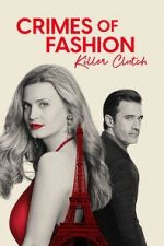 Watch Crimes of Fashion: Killer Clutch Putlocker
