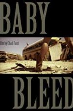 Watch Baby Bleed Putlocker