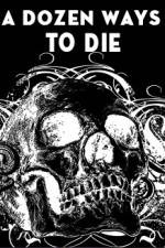 Watch A Dozen Ways to Die Putlocker