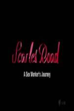 Watch Scarlet Road: A Sex Workers Journey Putlocker