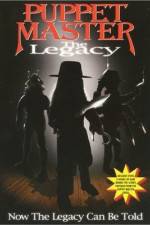 Watch Puppet Master: The Legacy Putlocker