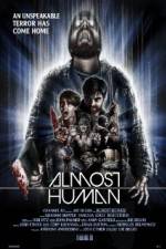 Watch Almost Human Putlocker