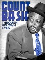Watch Count Basie: Through His Own Eyes Putlocker