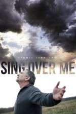 Watch Sing Over Me Putlocker