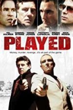 Watch Played Putlocker