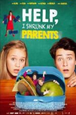 Watch Help, I Shrunk My Parents Putlocker