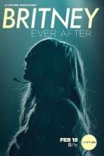 Watch Britney Ever After Putlocker