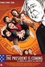 Watch The President Is Coming Putlocker