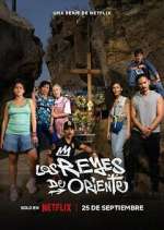 Watch Los Reyes de Oriente Putlocker