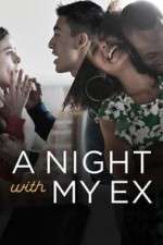 Watch A Night with My Ex Putlocker
